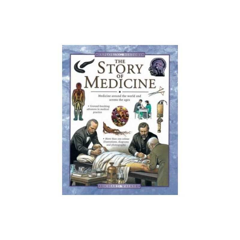 The Story of Medicine (Exploring Hi..., Walker, Richard