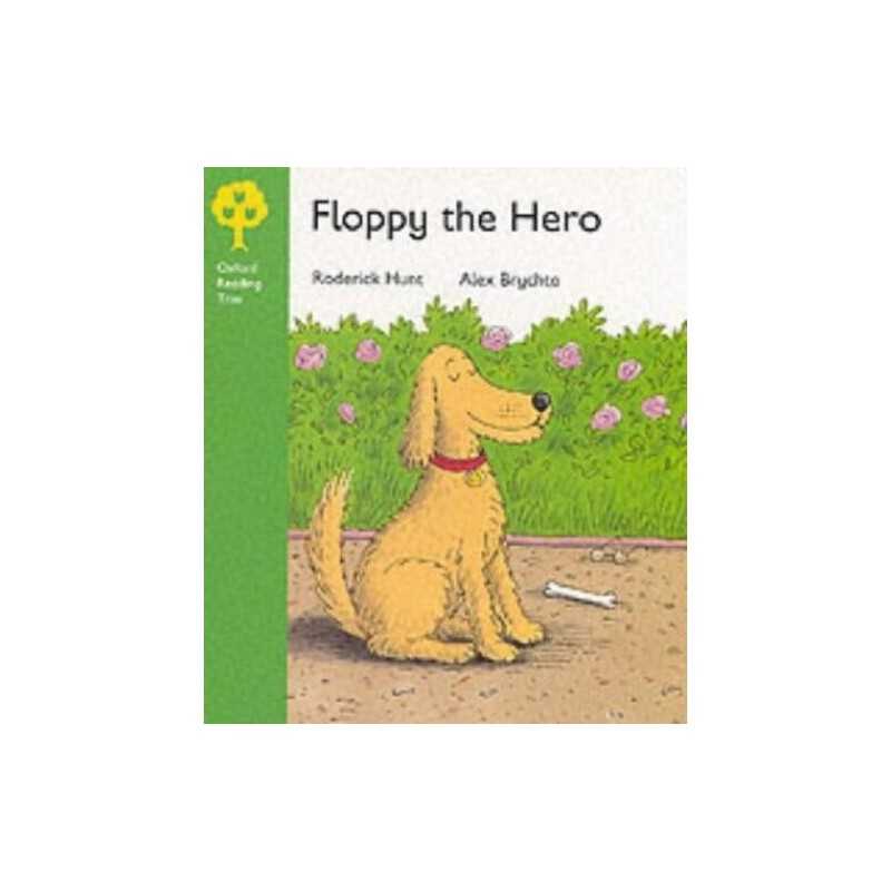 Floppy the Hero (Oxford Reading Tree) by Hunt, Roderick Paperback Book