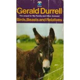 Birds, beasts and relatives by Durrell, Gerald Book
