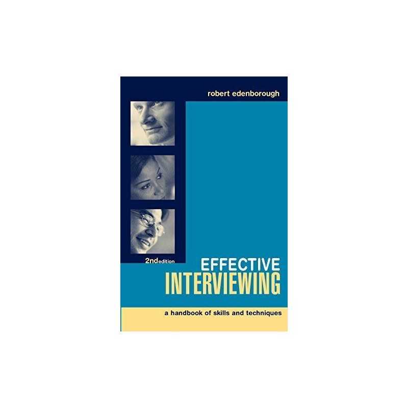 Effective Interviewing: A Handbook of Skills... by Edenborough, Robert Paperback