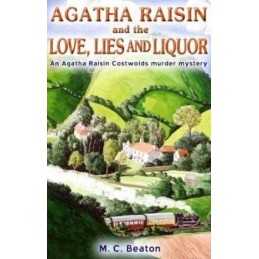 Agatha Raisin and Love, Lies and Liquor: 17 by Beaton, M.C. Hardback Book The