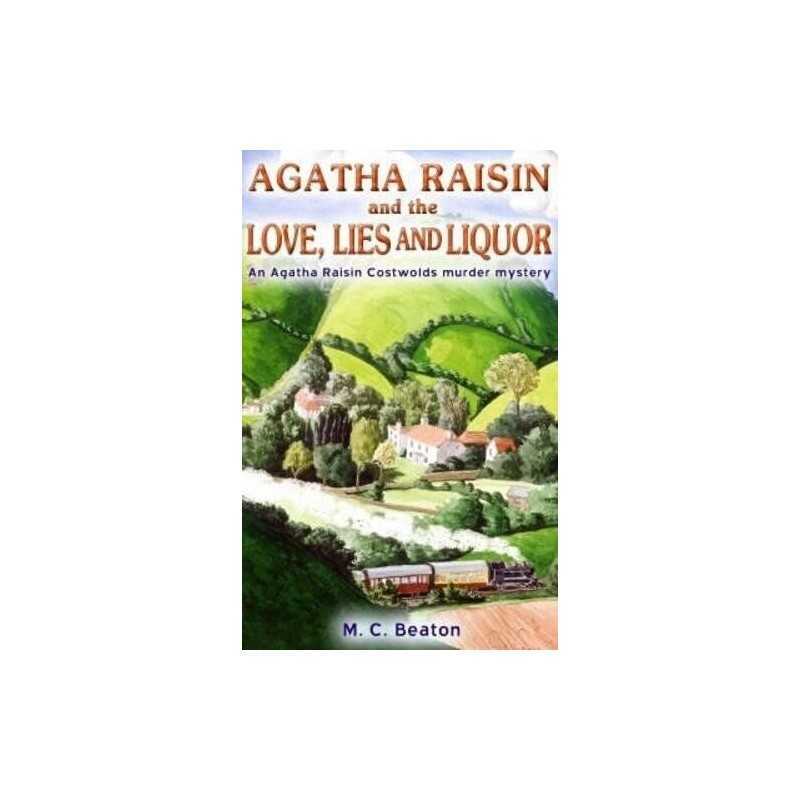 Agatha Raisin and Love, Lies and Liquor: 17 by Beaton, M.C. Hardback Book The