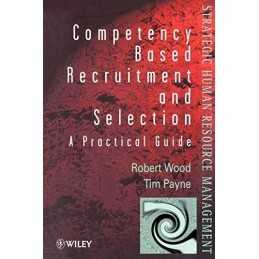 Competency-Based Recruitment & Selecti..., Wood, Robert