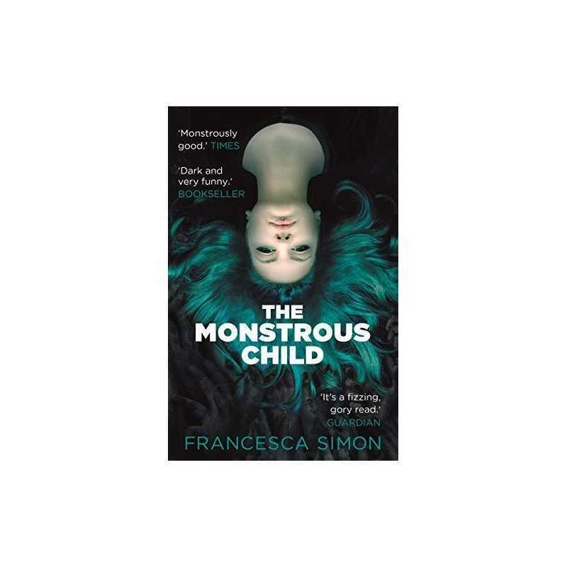 The Monstrous Child by Simon, Francesca Book