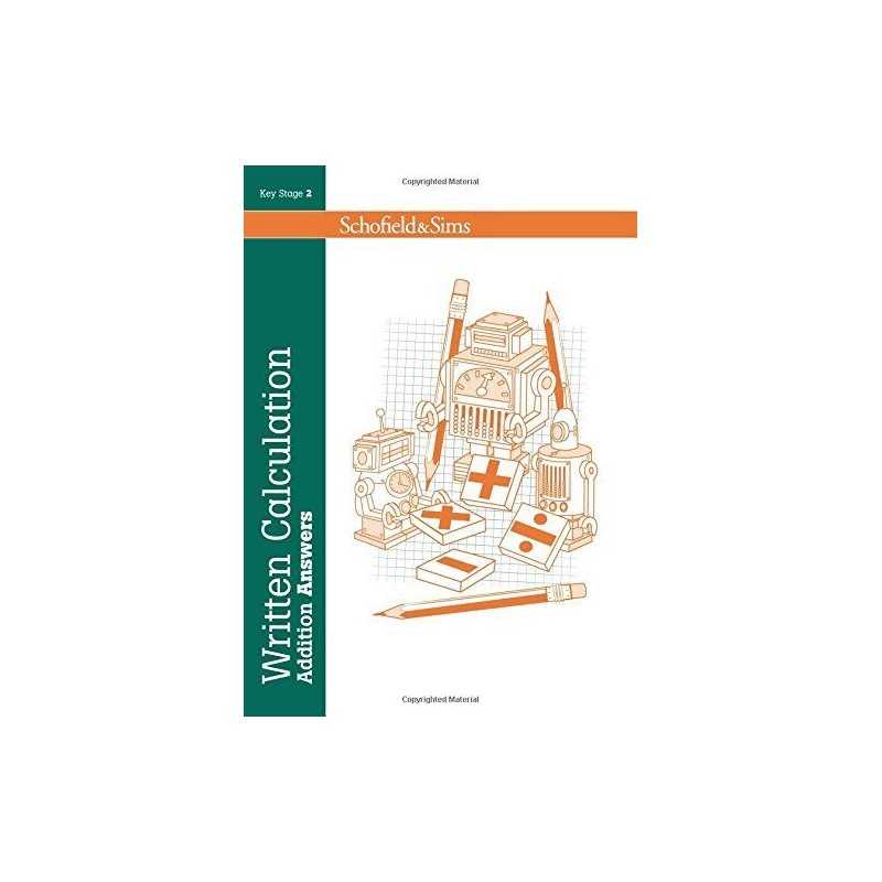 Written Calculation: Addition Answers - KS2, Ages 7-11 by Hilary Koll Book The