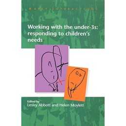 Working with the Under Threes: Responding to Chil... by Abbott, Lesley Paperback