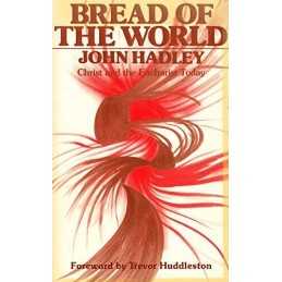 Bread of the World by Hadley, John Paperback Book