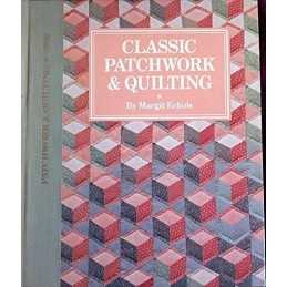 Classic Patchwork and Quilting, Echols, Margit