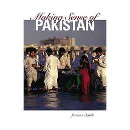 Making Sense of Pakistan by Shaikh, Farzana Paperback Book