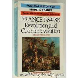 France, 1789-1815: Revolution and Counterre... by Sutherland, D. M. G. Paperback