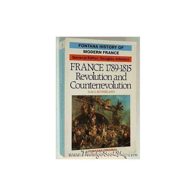France, 1789-1815: Revolution and Counterre... by Sutherland, D. M. G. Paperback