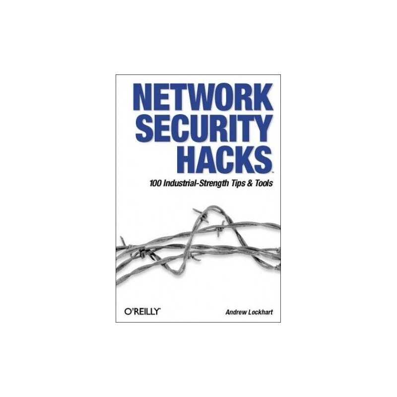 Network Security Hacks: 100 Industrial-Strength ... by Andrew Lockhart Paperback