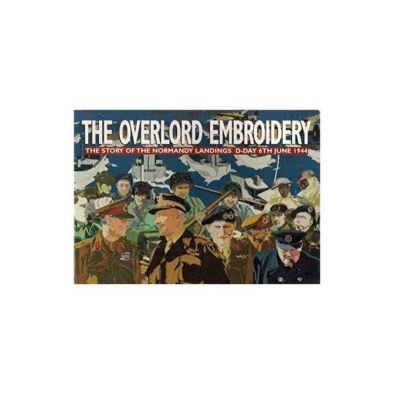 Overlord Embroidery: The Story of th..., McIlwain, John