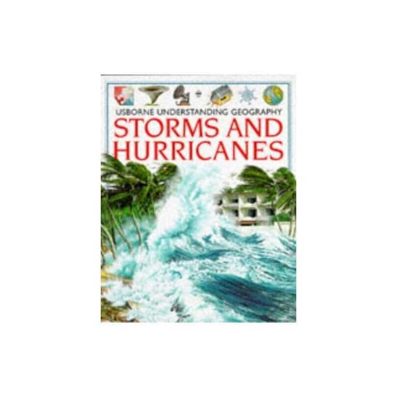 Storms and Hurricanes (Usborne Understa..., Gemmell, K.