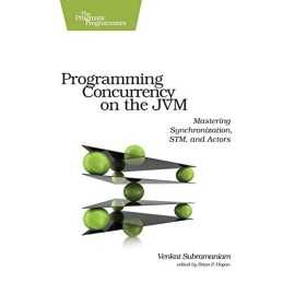 Programming Concurrency on the JVM:..., Subramaniam, Ve