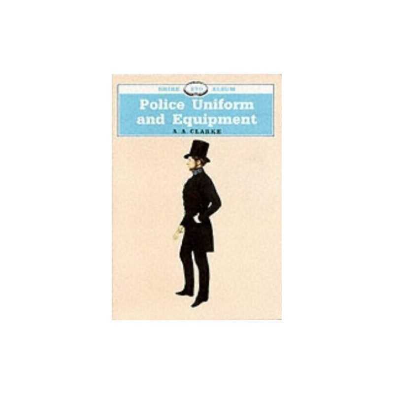Police Uniform and Equipment (Shire album) by Clark, Tony Paperback Book The