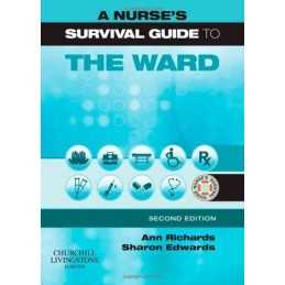 A Nurses Survival Guide to the Ward, Richards, Ann