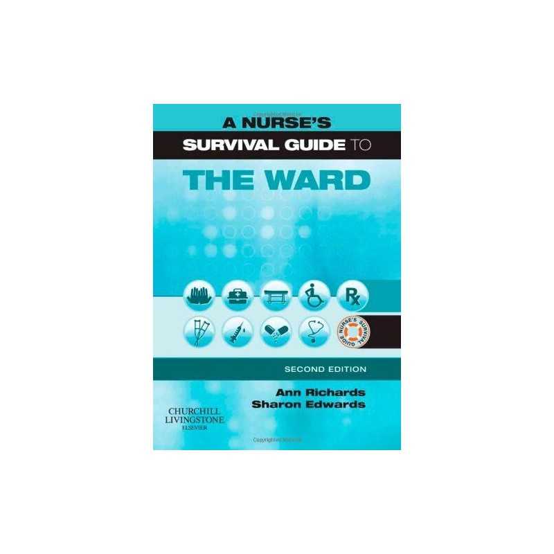 A Nurses Survival Guide to the Ward, Richards, Ann