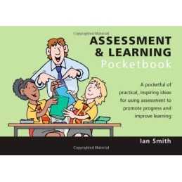The Assessment and Learning Pocketbook (Teachers Pock... by Ian Smith Paperback