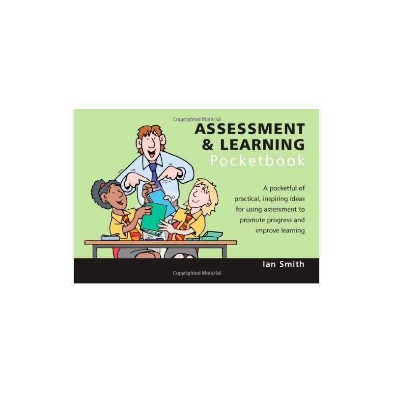 The Assessment and Learning Pocketbook (Teachers Pock... by Ian Smith Paperback