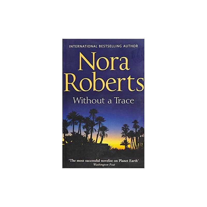 Without A Trace: Book 4 (OHurleys) by Nora Roberts Book