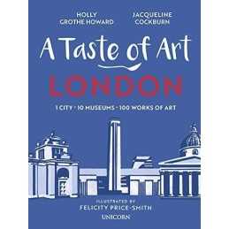 A Taste of Art - London: 1 City - 1..., Howard, Holly G