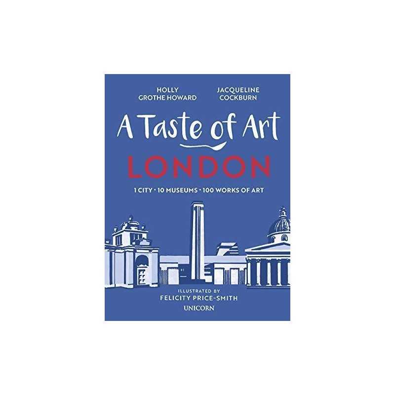 A Taste of Art - London: 1 City - 1..., Howard, Holly G
