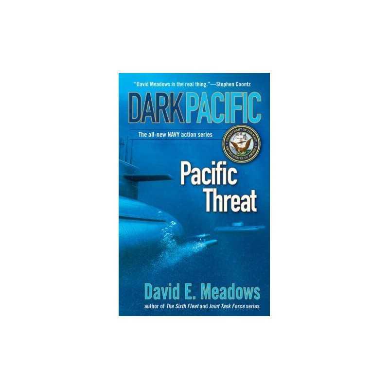 Dark Pacific: Pacific Threat, Meadows, David E.