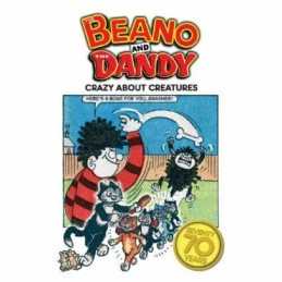 The Beano and The Dandy - Crazy About Creatures (70 Sev... by No Author Hardback
