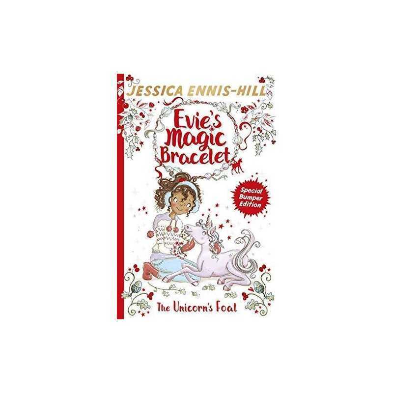 The Unicorns Foal: Book 4 (Evies Magic Bracelet) by Caldecott, Elen Book The