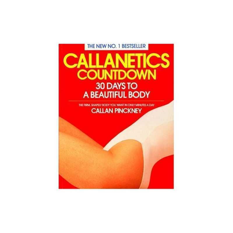 Callanetics Countdown: 30 Days to a Beautiful B... by Pinckney, Callan Paperback