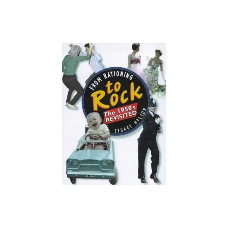 From Rationing to Rock: The 1950s R..., Hylton, Stuart