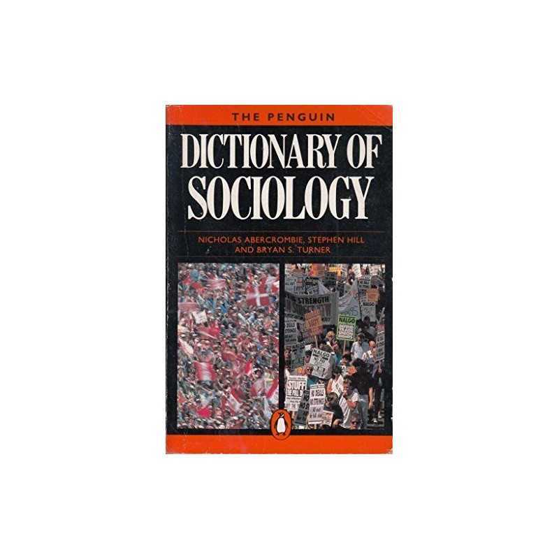 The Penguin Dictionary of Sociology: ..., Hill, Stephen