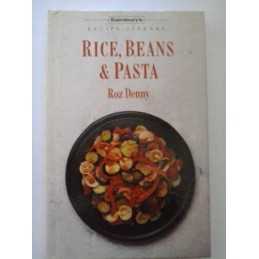 Rice, Beans & Pasta by Roz Denny Book