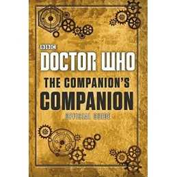 Doctor Who: The Companion?s Companion by Donaghy, Craig Book  Fast