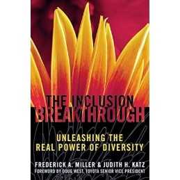 Inclusion Breakthrough: Unleashing the Real Power ... by Judith H Katz Paperback