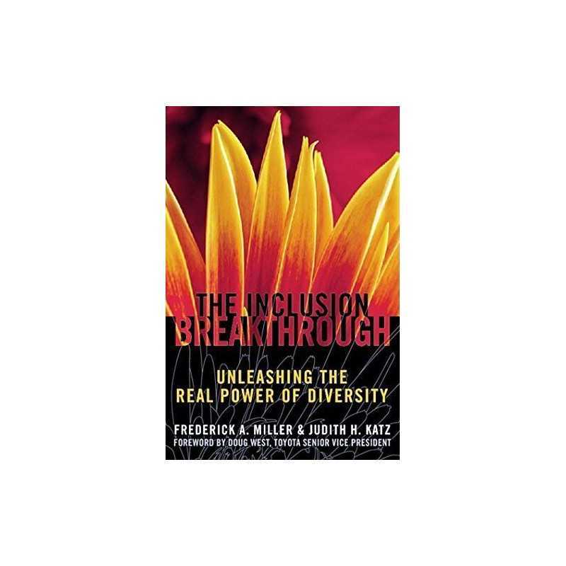 Inclusion Breakthrough: Unleashing the Real Power ... by Judith H Katz Paperback
