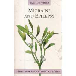 Migraine and Epilepsy (By Appointment Only S.) by Vries, Jan de Paperback Book