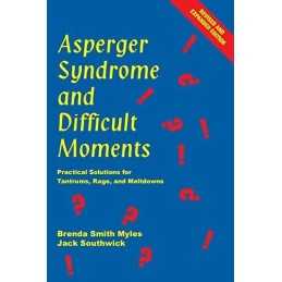 Asperger Syndrome and Difficult Moments: Pr... by Brenda Smith Myles,J Paperback
