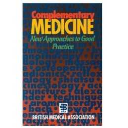 Complementary Medicine: New Approaches to G... by British Medical Asso Paperback