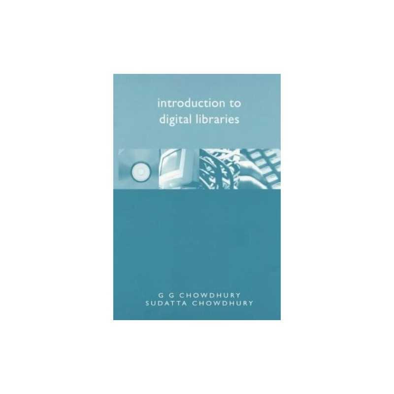 Introduction to Digital Libraries by Chowdhury, Sudatta Paperback Book