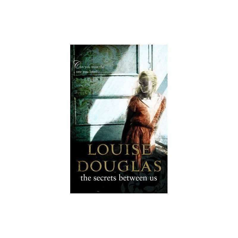 The Secrets Between Us by Douglas, Louise Paperback Book