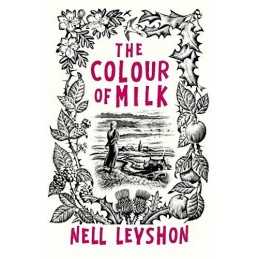 The Colour of Milk by Leyshon, Nell Book