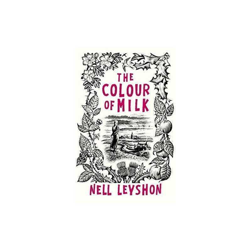 The Colour of Milk by Leyshon, Nell Book