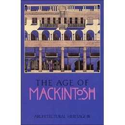 Age of Mackintosh (Architectural Herita..., John Lowrey
