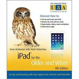 iPad for the Older and WiserGet Up and Running with your ... by Hattersley, Mark
