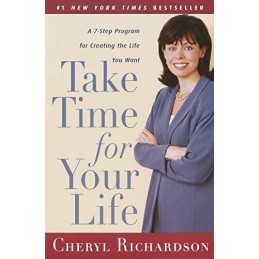 Take Time for Your Life: A Personal Coachs Seven-Step P... by Cheryl Richardson
