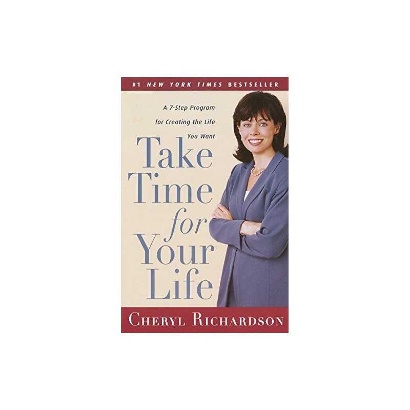 Take Time for Your Life: A Personal Coachs Seven-Step P... by Cheryl Richardson
