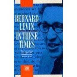 In These Times by Levin, Bernard Paperback Book