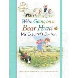 Were Going on a Bear Hunt: My Explorers Journal: 1 by Anonymous Book